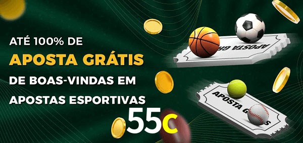 55c Ate 100% de Aposta Gratis